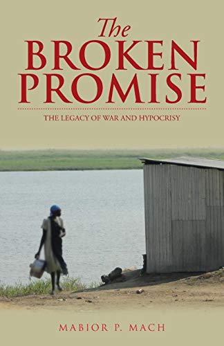 The Broken Promise: The Legacy of War and Hypocrisy