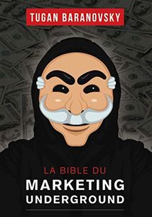 La Bible du Marketing Underground von Tugan Bara  | Buch | Zustand gut