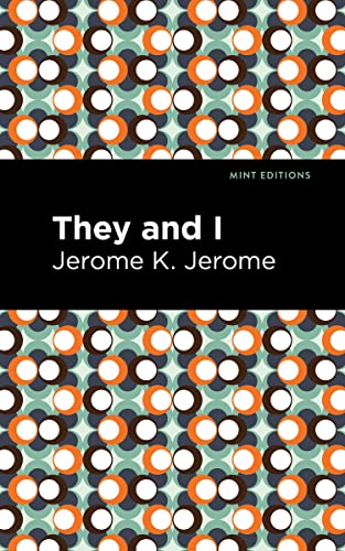 They and I (Mint Editions―Tragedies and Dramatic Stories)