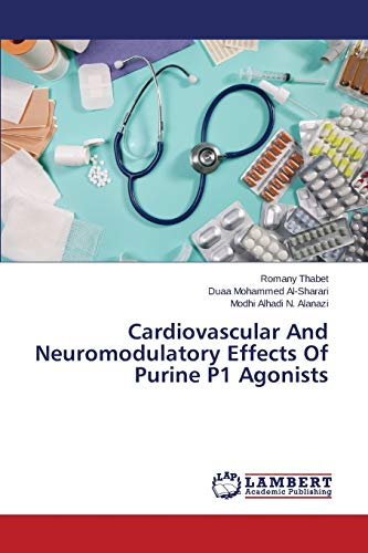 Cardiovascular And Neuromodulatory Effects Of Purine P1 Agonists