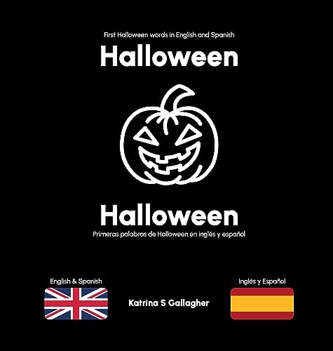 Halloween: First Halloween words in English and Spanish (English/Spanish Bilingual Books for Babies and Toddlers)