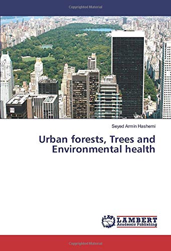 Urban forests, Trees and Environmental health