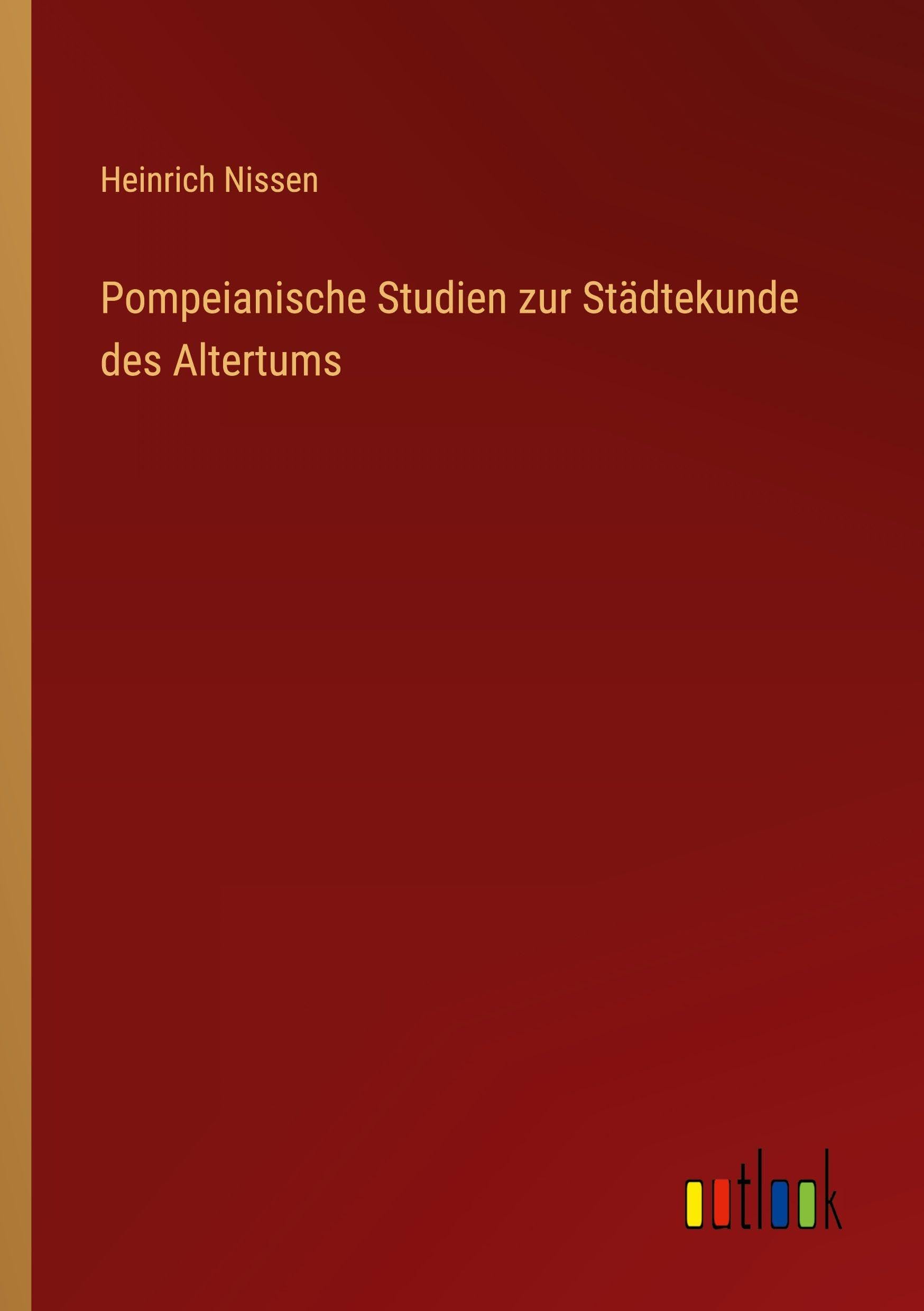 Pompeianische Studien zur Städtekunde des Altertums