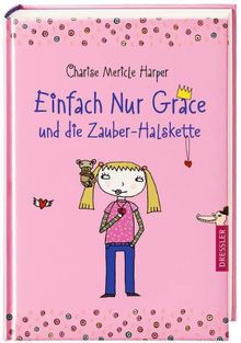 Einfach Nur Grace und die Zauber-Halskette