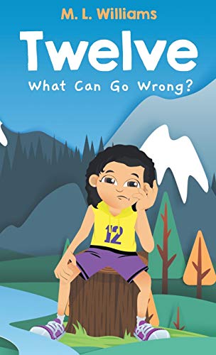 Twelve: What Can Go Wrong?