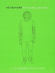 Ed Sheeran: A Visual Journey