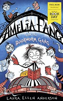 Amelia Fang and the Bookworm Gang – World Book Day 2020