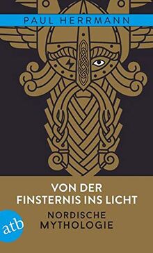 Von der Finsternis ins Licht: Nordische Mythologie