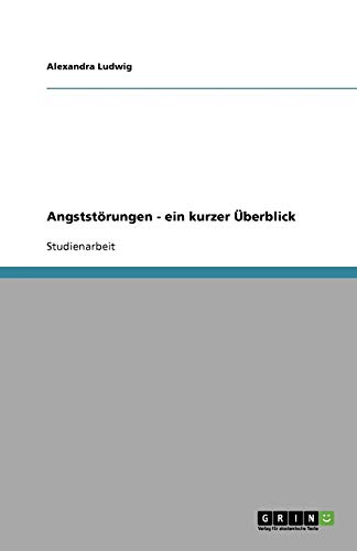 Angststörungen - ein kurzer Überblick