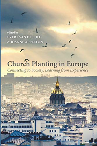Church Planting in Europe: Connecting to Society, Learning from Experience