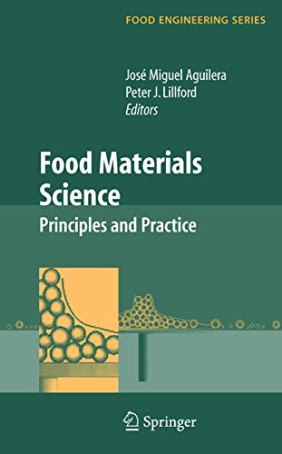 Food Materials Science: Principles and Practice (Food Engineering Series)
