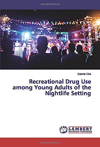 Recreational Drug Use among Young Adults of the Nightlife Setting