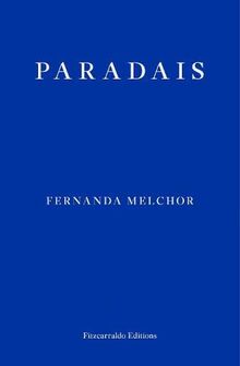 Paradais: Fernanda Melchor (Estudios y Monografías)