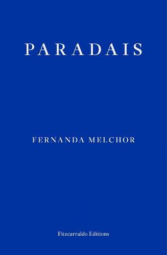 Paradais, Fernanda Melchor (Estudios Y Monografías)