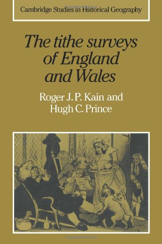 Tithe Surveys of England and Wales (Cambridge Studies in Historical Geography, Band 6)