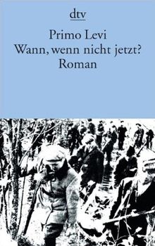 Wann, wenn nicht jetzt? von Levi, Primo | Buch | Zustand gut