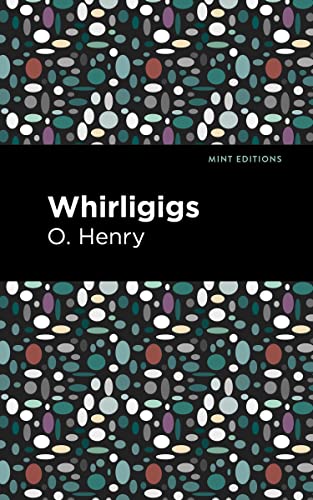 Whirligigs (Mint Editions―Short Story Collections and Anthologies)