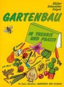 Gartenbau in Theorie und Praxis