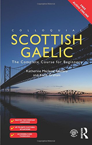 Katie Graham Colloquial Scottish Gaelic (Colloquial Series (Book Only))