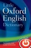 Little Oxford English Dictionary: 90.000 words, phrases, and definitions. Ready Reference centre section