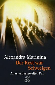 Der Rest war Schweigen: Anastasijas zweiter Fall<br /> Roman