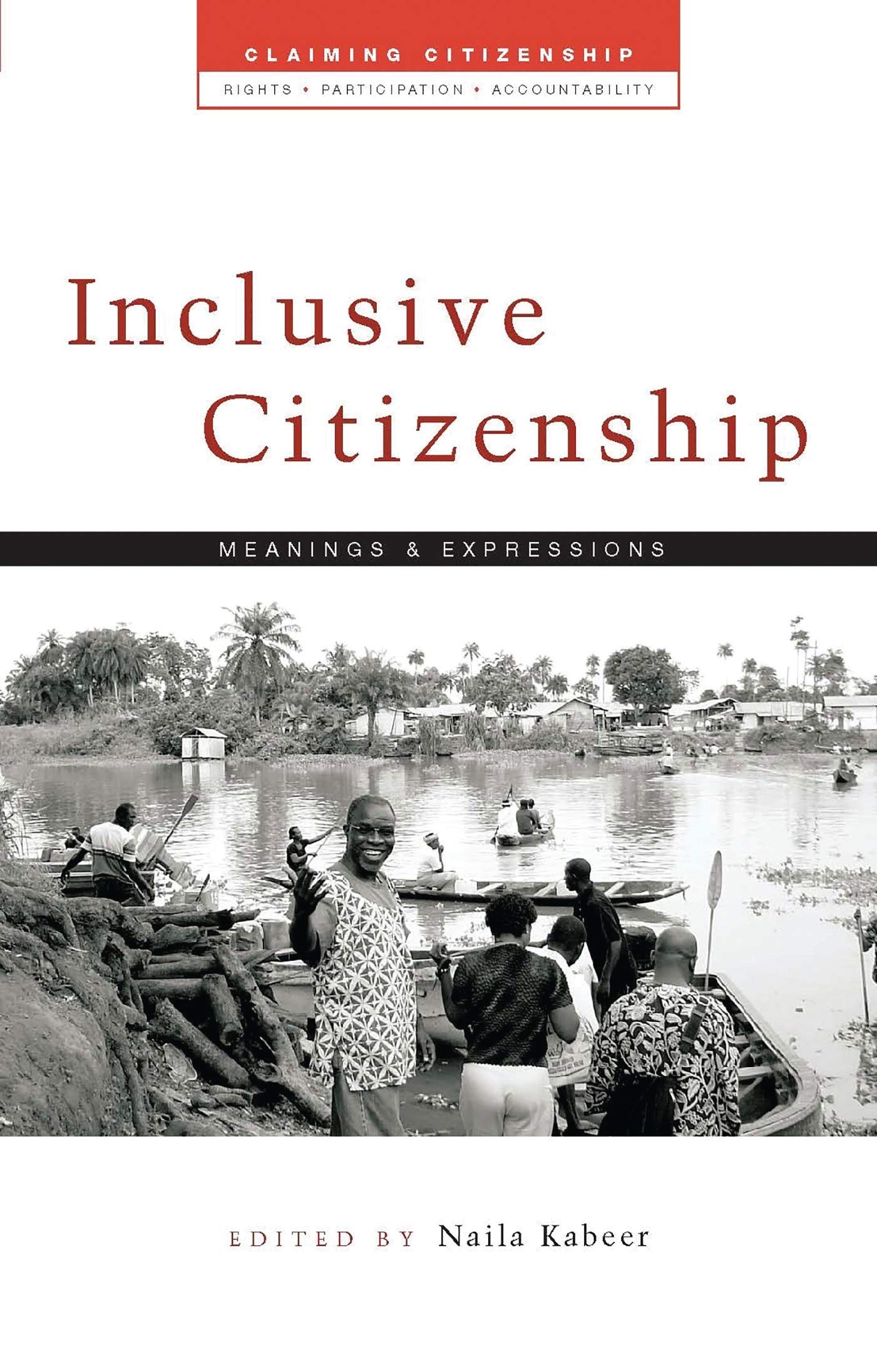 Inclusive Citizenship Volume 1: Meanings and Expressions (Claiming Citizenship, 1)