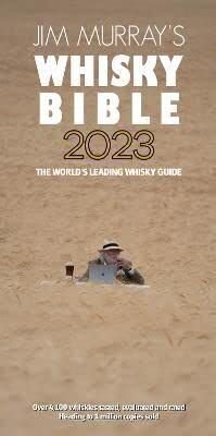 Jim Murray's Whiskey Bible 2023: North American Edition