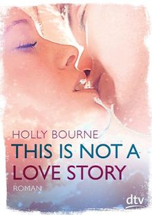 This is not a love story: Roman