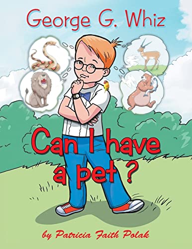 George G. Whiz: Can I Have a Pet?