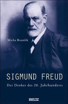 Sigmund Freud: Der Denker des 20. Jahrhunderts