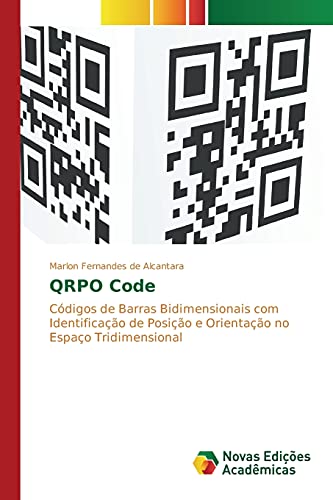 QRPO Code: Códigos de Barras Bidimensionais com Identificação de Posição e Orientação no Espaço Tridimensional