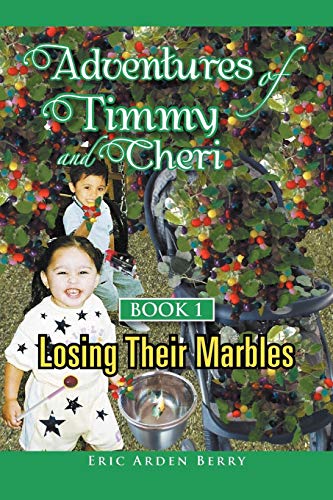 Adventures of Timmy and Cheri: Book 1: Losing Their Marbles