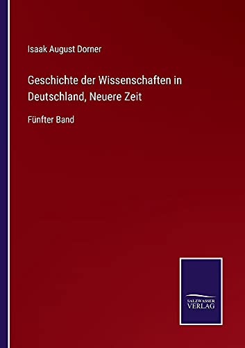 Geschichte der Wissenschaften in Deutschland, Neuere Zeit: Fünfter Band