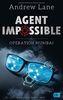 AGENT IMPOSSIBLE - Operation Mumbai (Die AGENT IMPOSSIBLE-Reihe, Band 1)