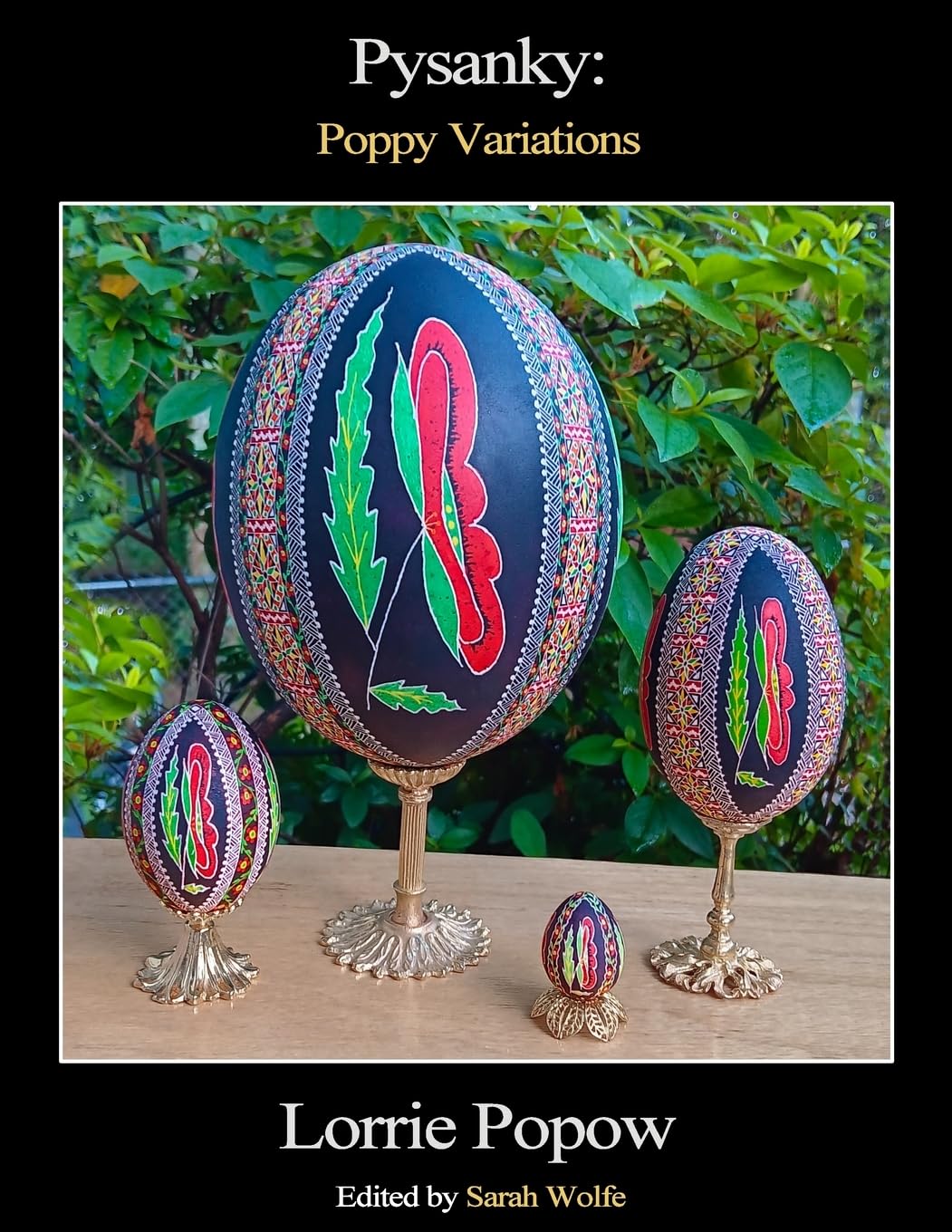 Lorrie Popow Pysanky, Poppy Variations