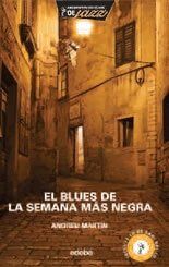 EL BLUES DE LA SEMANA MÁS NEGRA (ASESINATOS EN CLAVE DE JAZZ)