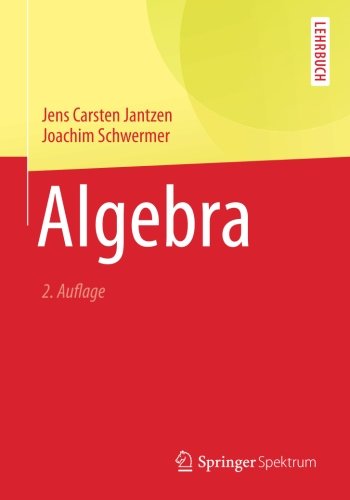 Springer-Lehrbuch   Algebra - Jens Carsten Jantzen Joachim Schwermer Kartoniert (TB)