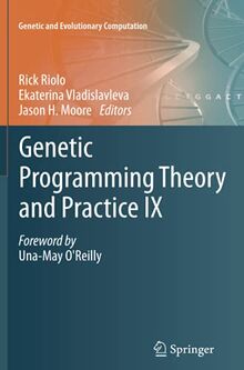 Genetic Programming Theory and Practice IX (Genetic and Evolutionary Computation)