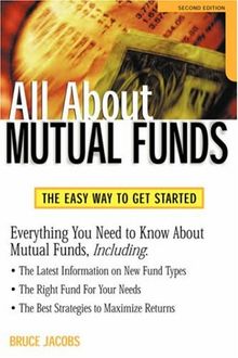 All about Mutual Funds: The Easy Way to Get Started
