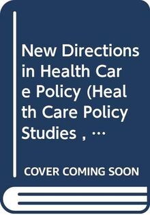New Directions in Health Care Policy : no. 7