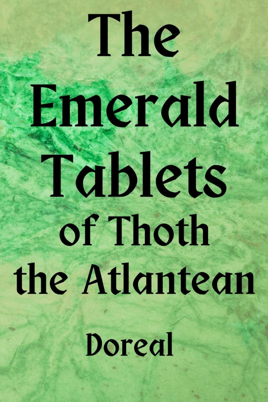 Doreal The Emerald Tablets Of Thoth The Atlantean