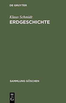 Erdgeschichte (Sammlung Göschen, Band 5001)