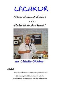 Lachkur: Lachen bis der Arzt kommt