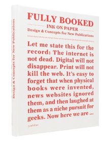 Fully Booked: Ink on Paper: Design and Concepts for New Publications