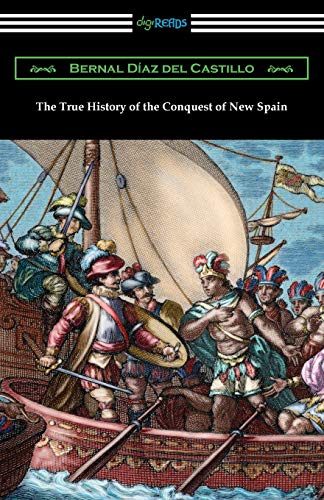 Castillo, Bernal Diaz Del The True History Of The Conquest Of New Spain