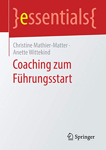 Coaching zum Führungsstart (essentials)