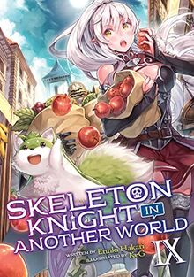 Skeleton Knight in Another World (Light Novel) Vol. 9