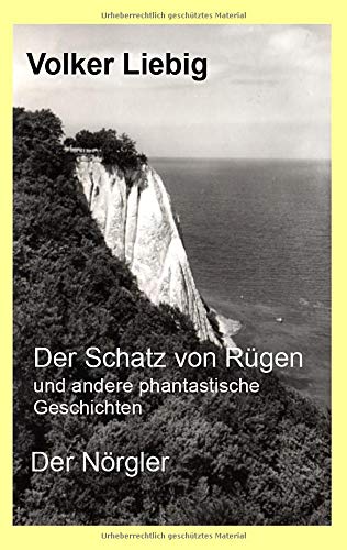 Der Schatz von Rügen und andere phantastische Geschichten/Der Nörgler