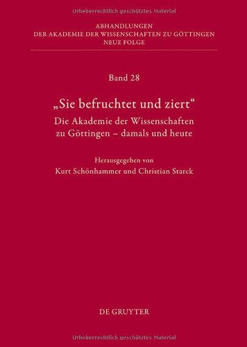 Die Geschichte der Akademie der Wissenschaften zu Göttingen: Teil 1 (Abhandlungen der Akademie der Wissenschaften Zu Gottingen. N)