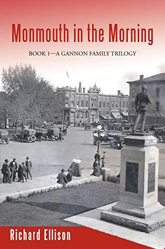 Monmouth in the Morning: Book 1A Gannon Family Trilogy